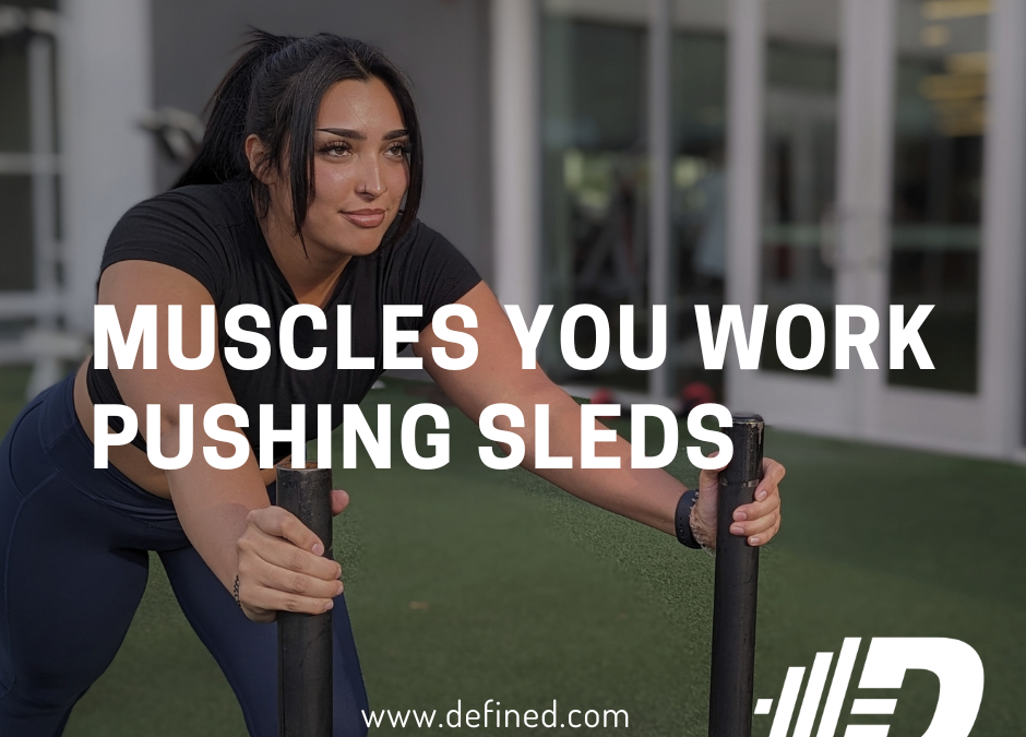 What Muscles do Sled Pushes Work?